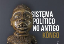 História: Livro ressalta o Sistema Político do Antigo Kôngo